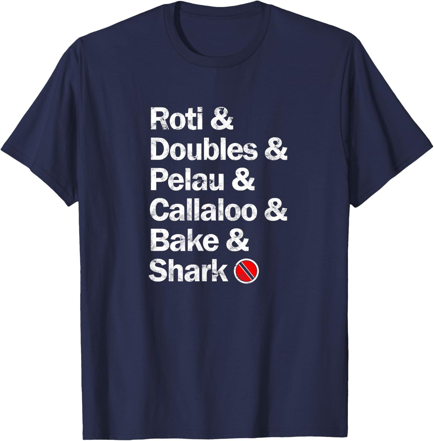 Roti & Doubles & Pelau & Callaloo & Bake & Shark - Indian T-Shirt - T-Shirt | Navy
