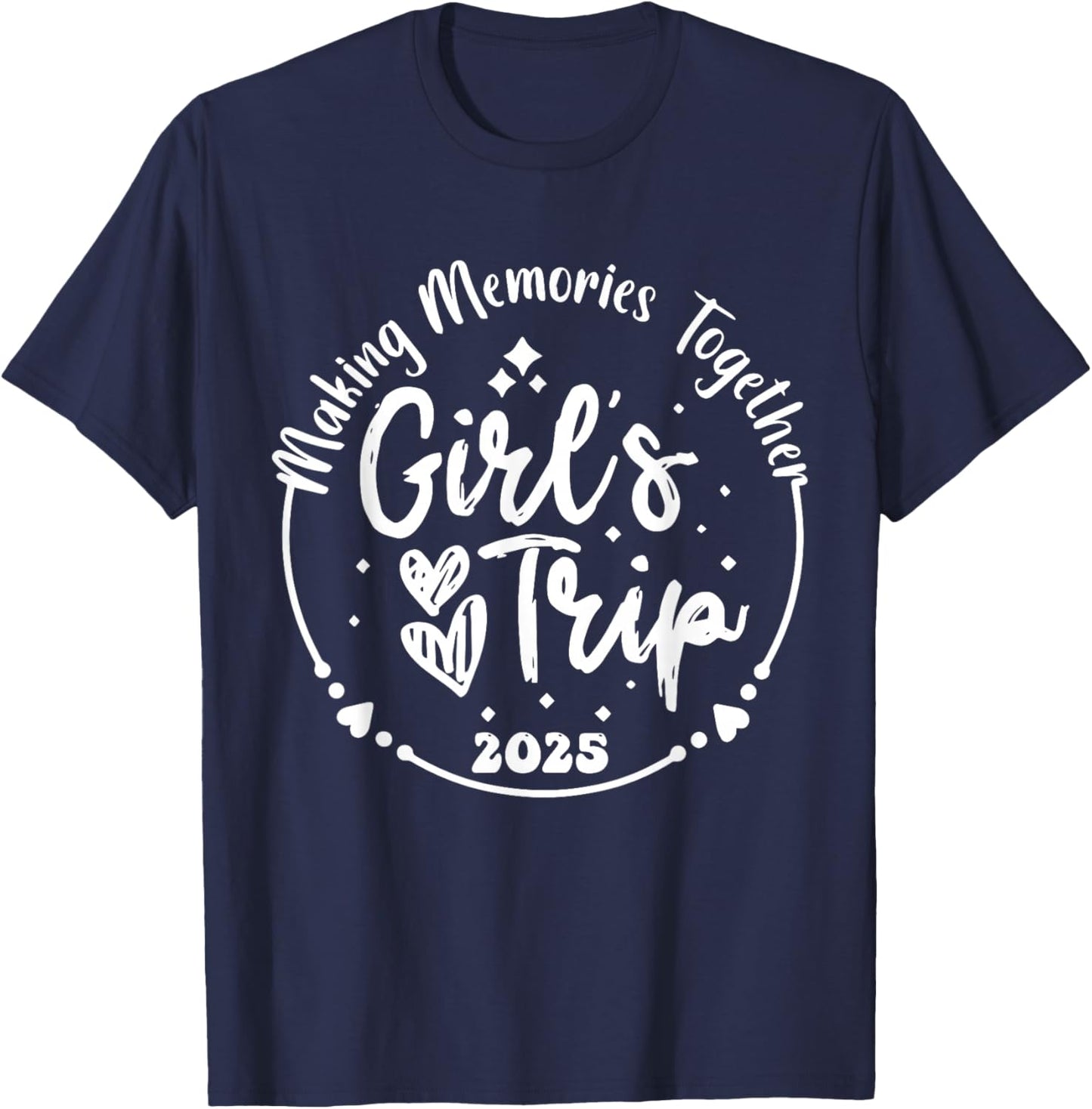 Girls Trip 2025 Cute Girls Weekend 2025 Summer Vacation T-Shirt - T-Shirt | Navy