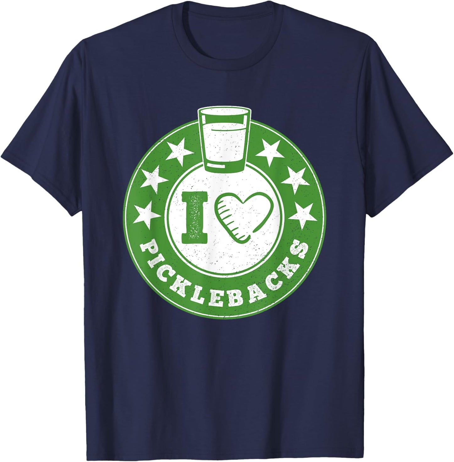 I Love Picklebacks, Funny Pickleback shot T-Shirt - T-Shirt | Navy
