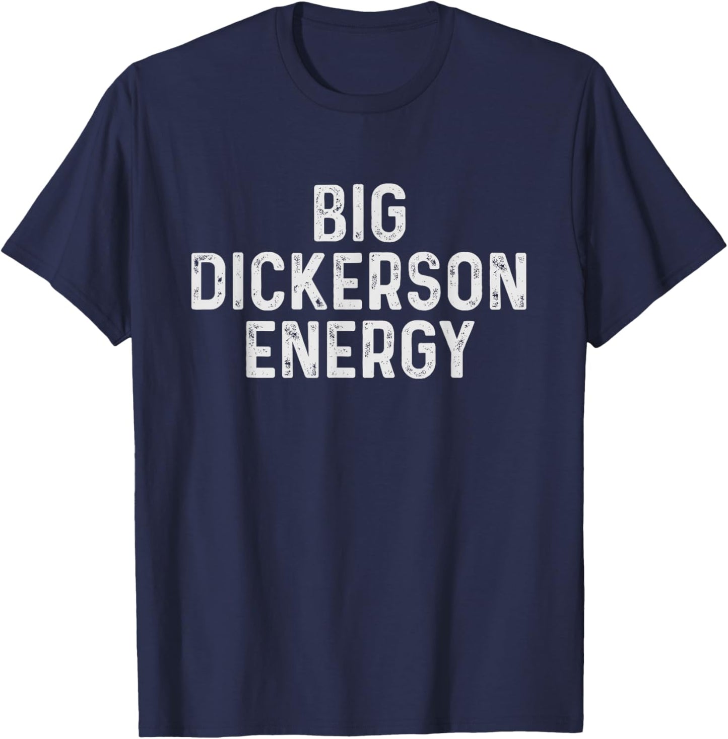 Funny Dickerson T-Shirt - T-Shirt | Navy