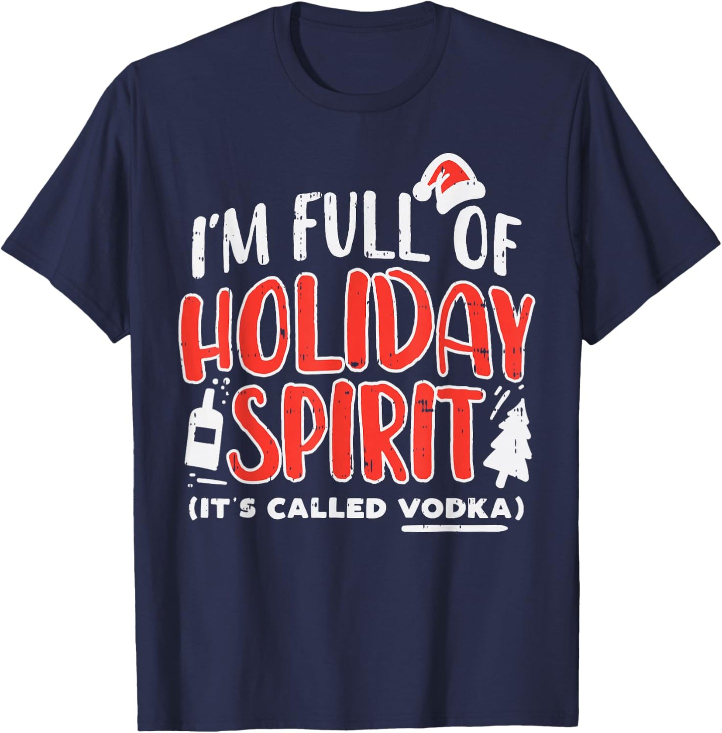 Holiday Spirit Vodka Funny Christmas Party Drinking PJ T-Shirt - T-Shirt | Navy