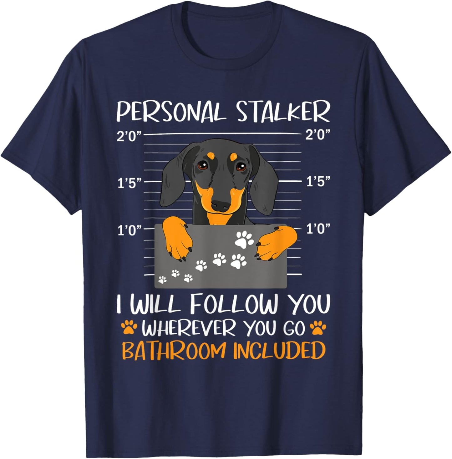 I Will Follow You Wherever You Go - Dachshund Dog Pet Lover Women T-Shirt - T-Shirt | Navy