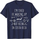 I’m Tired of Waking Up and Not Being in Costa Rica Small T-Shirt - T-Shirt | Navy