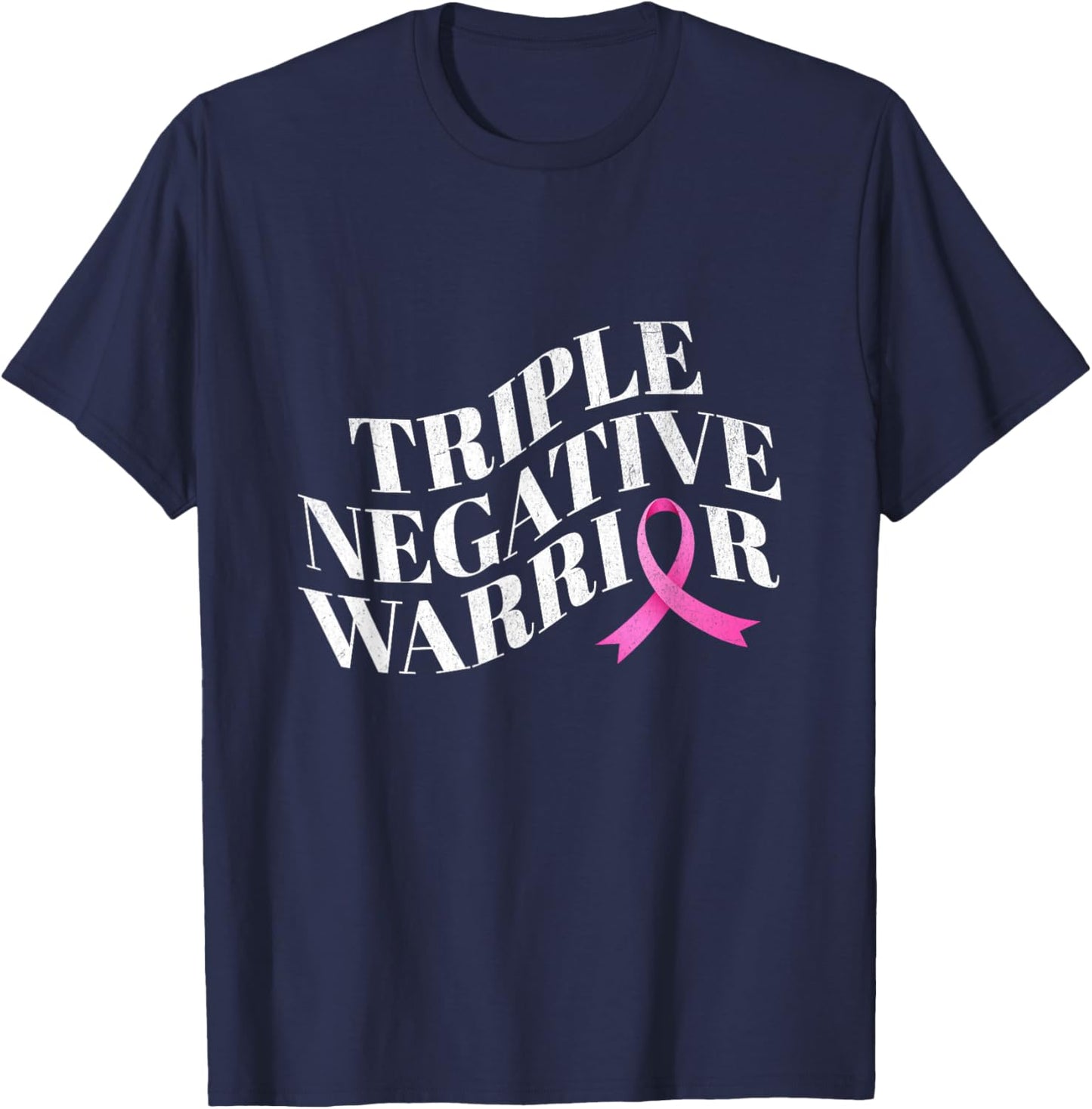 Triple negative warrior breast cancer awareness T-Shirt - T-Shirt | Navy