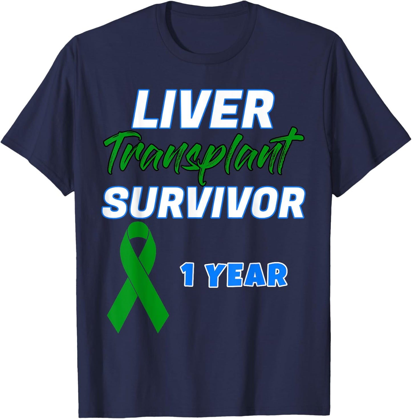 Liver Transplant First Anniversary One Year Survivor organ T-Shirt - T-Shirt | Navy