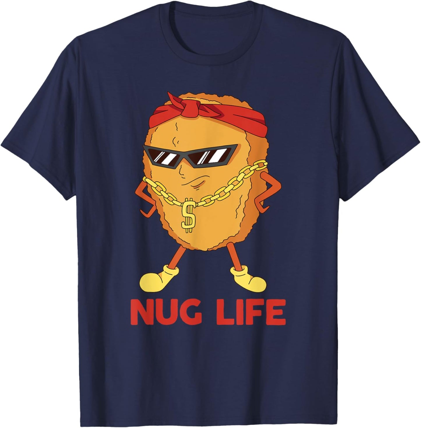 Funny Nugget Shirt Nug Life Of The Chicken Nugget T-Shirt - T-Shirt | Navy