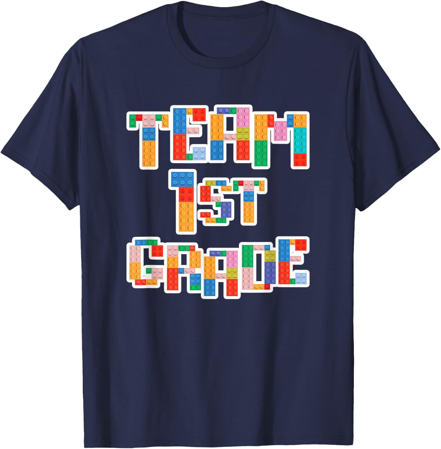 Team 1st Grade Building Blocks Bricks Theme Teacher Team T-Shirt - T-Shirt | Navy
