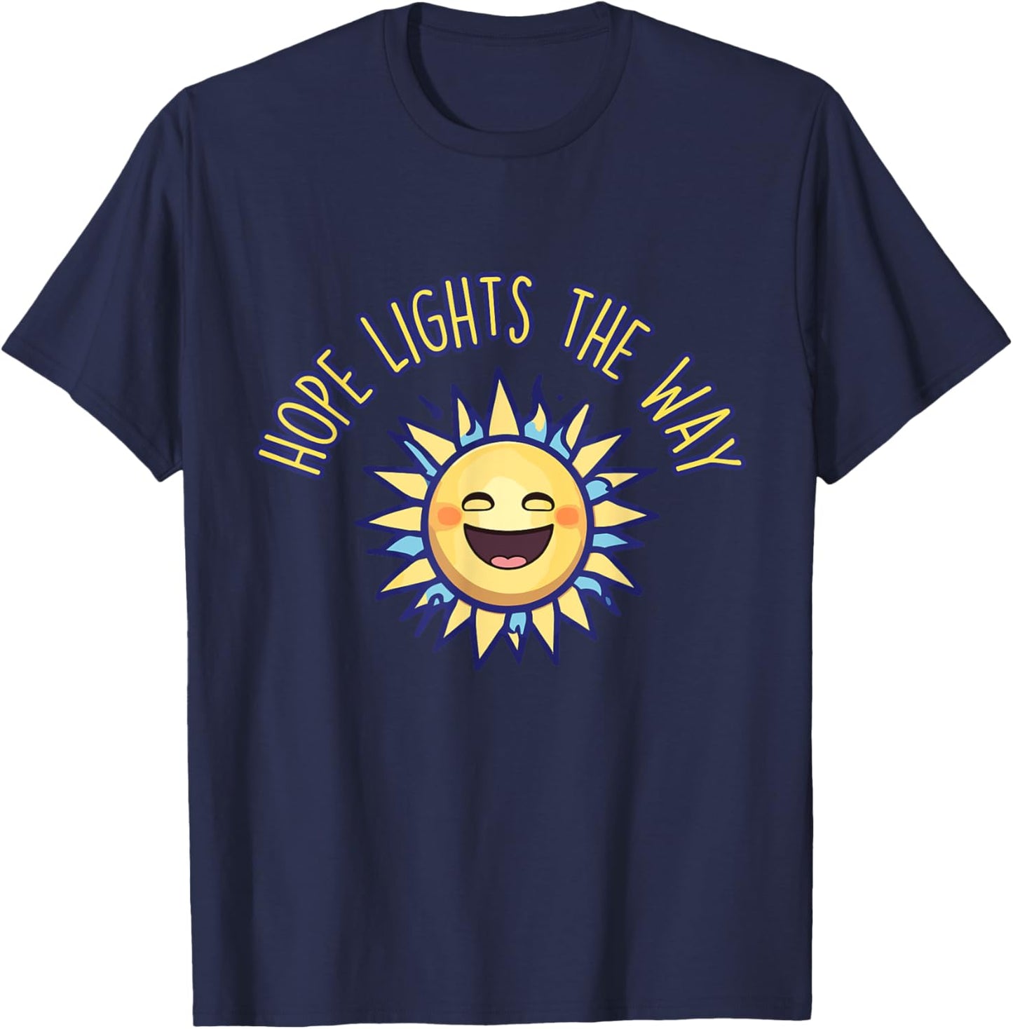 Let Hope Light the Way Every Day T-Shirt - T-Shirt | Navy