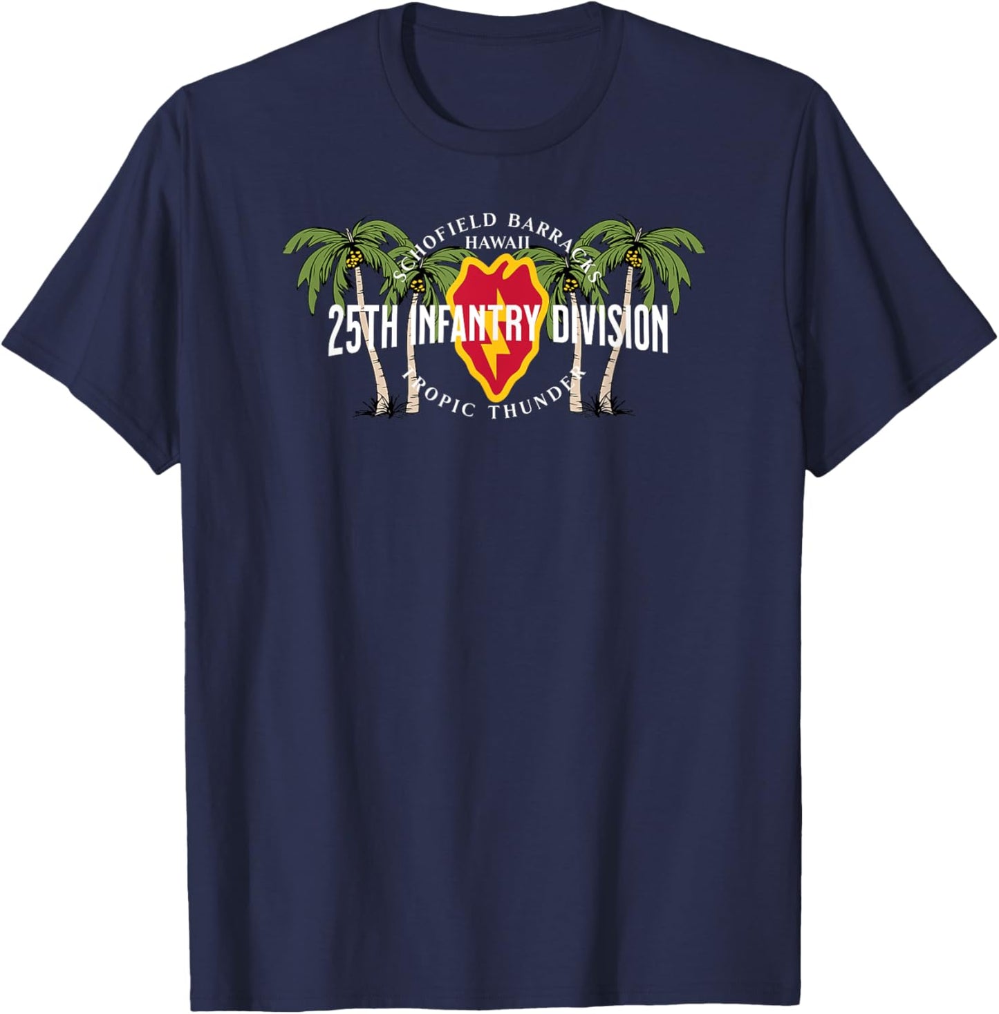 25th Infantry Schofield Barracks Hawaii Tropic Thunder Vet T-Shirt - T-Shirt | Navy