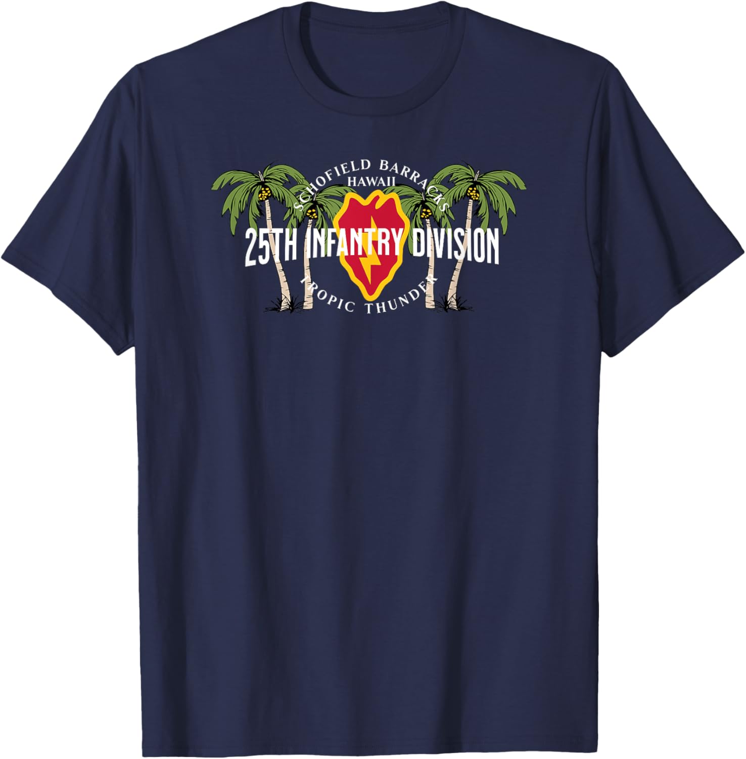 25th Infantry Schofield Barracks Hawaii Tropic Thunder Vet T-Shirt - T-Shirt | Navy