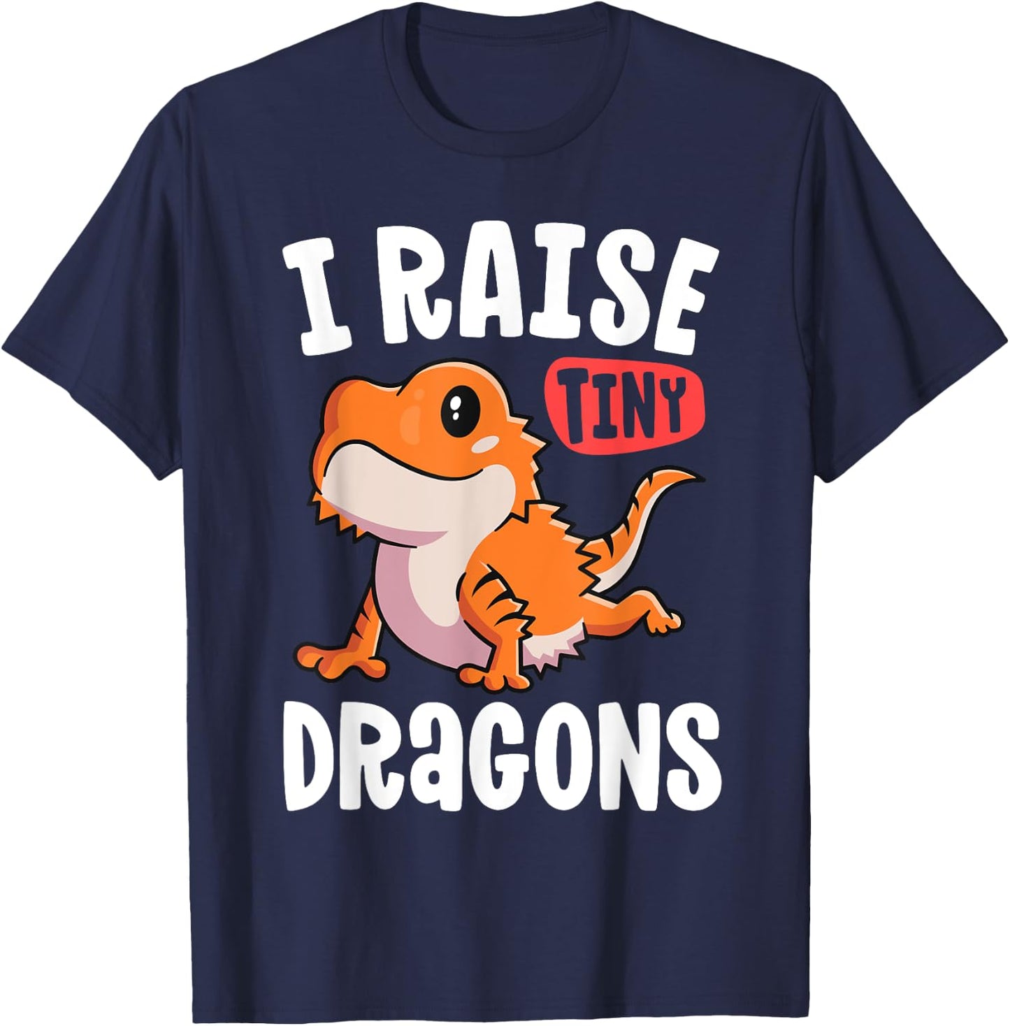 Funny Bearded Dragon Shirt For Girls I Raise Tiny Dragons T-Shirt - T-Shirt | Navy