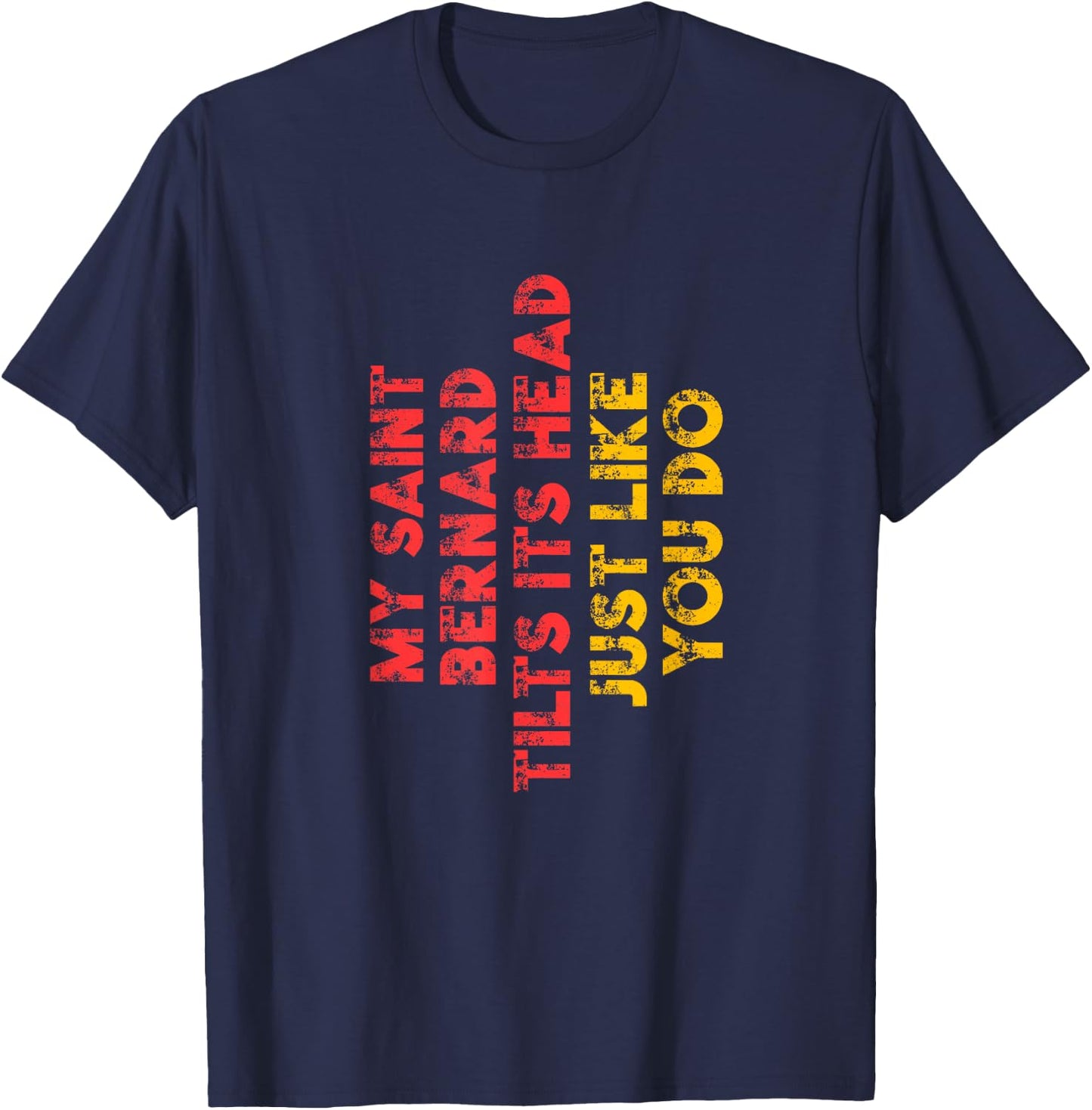 Saint Bernard Mom Dad Funny Dog Lover Owner Gift Women Men T-Shirt - T-Shirt | Navy