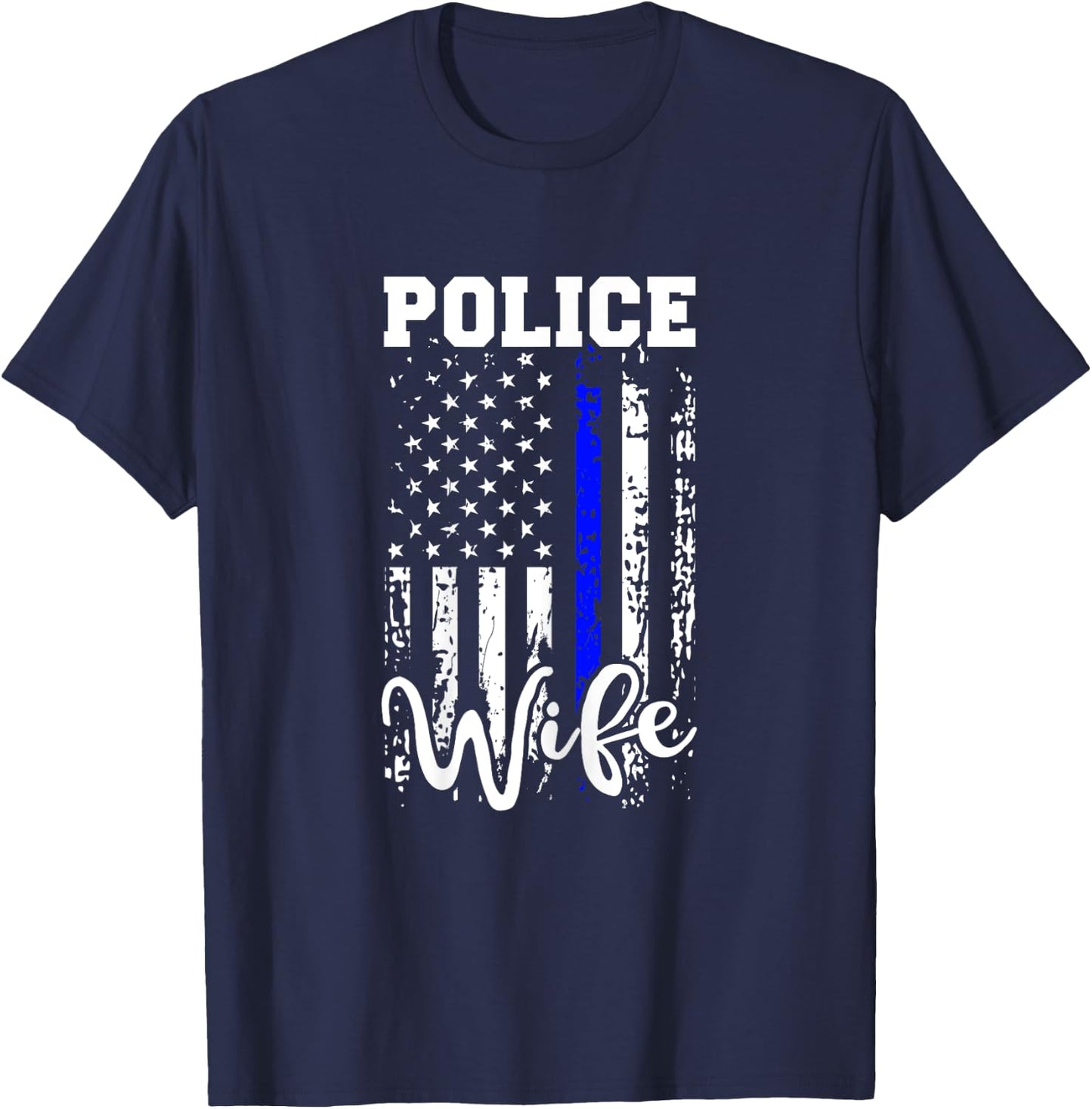 Police Wife Shirt Police Officer Wife Gift American Flag T-Shirt - T-Shirt | Navy