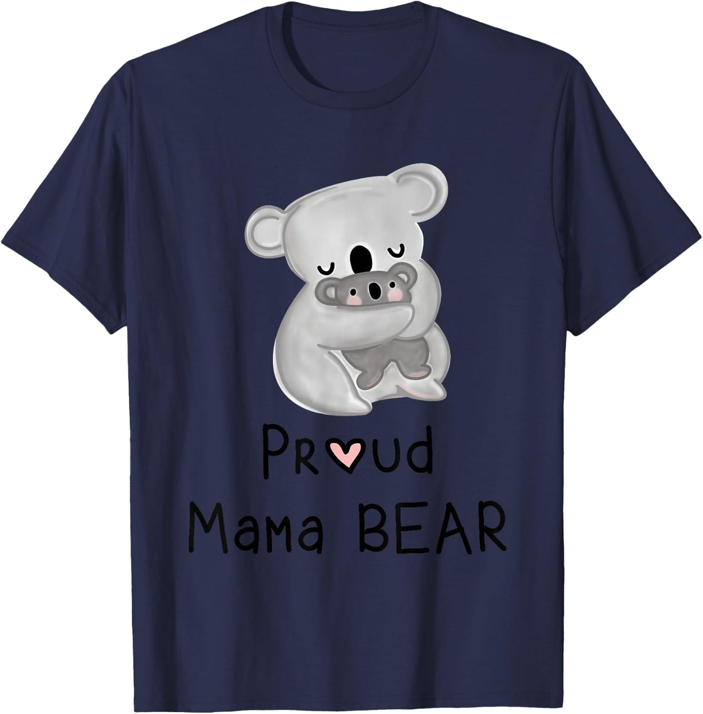 Cute Koala Mama Bear and Baby, Mothers Day Gifts T-Shirt - T-Shirt | Navy