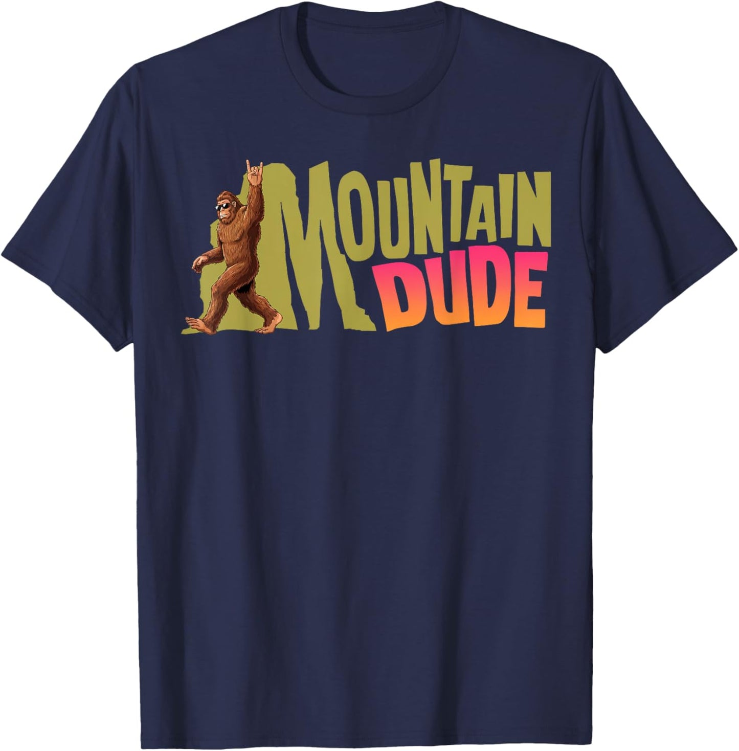 Mountain Dude Bigfoot Sasquatch Hiking Gifts Women T-Shirt - T-Shirt | Navy