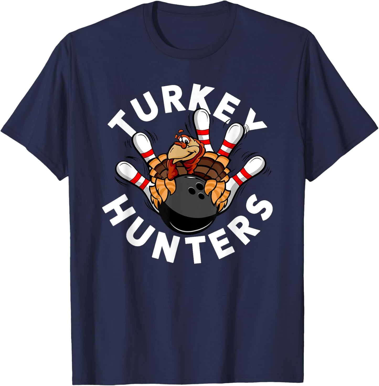 Funny Bowling Shirt For Kids or Adults | Turkey Hunters T-Shirt - T-Shirt | Navy