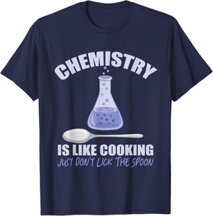 Chemistry is Like Cooking Don't Lick The Spoon T-Shirt - T-Shirt | Navy