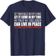 If Trouble Must Come Let It Come In My Time So That Children T-Shirt - T-Shirt | Navy