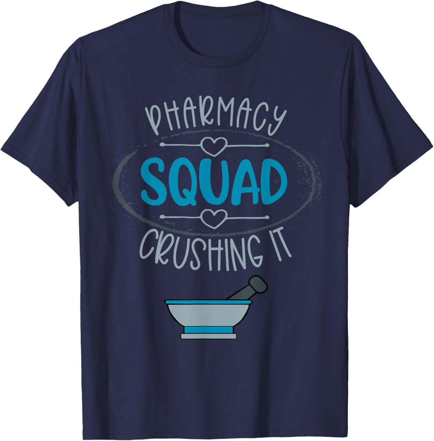Pharmacy Squad Pharmacy Mortar And Pestle Tech Crushing It T-Shirt - T-Shirt | Navy