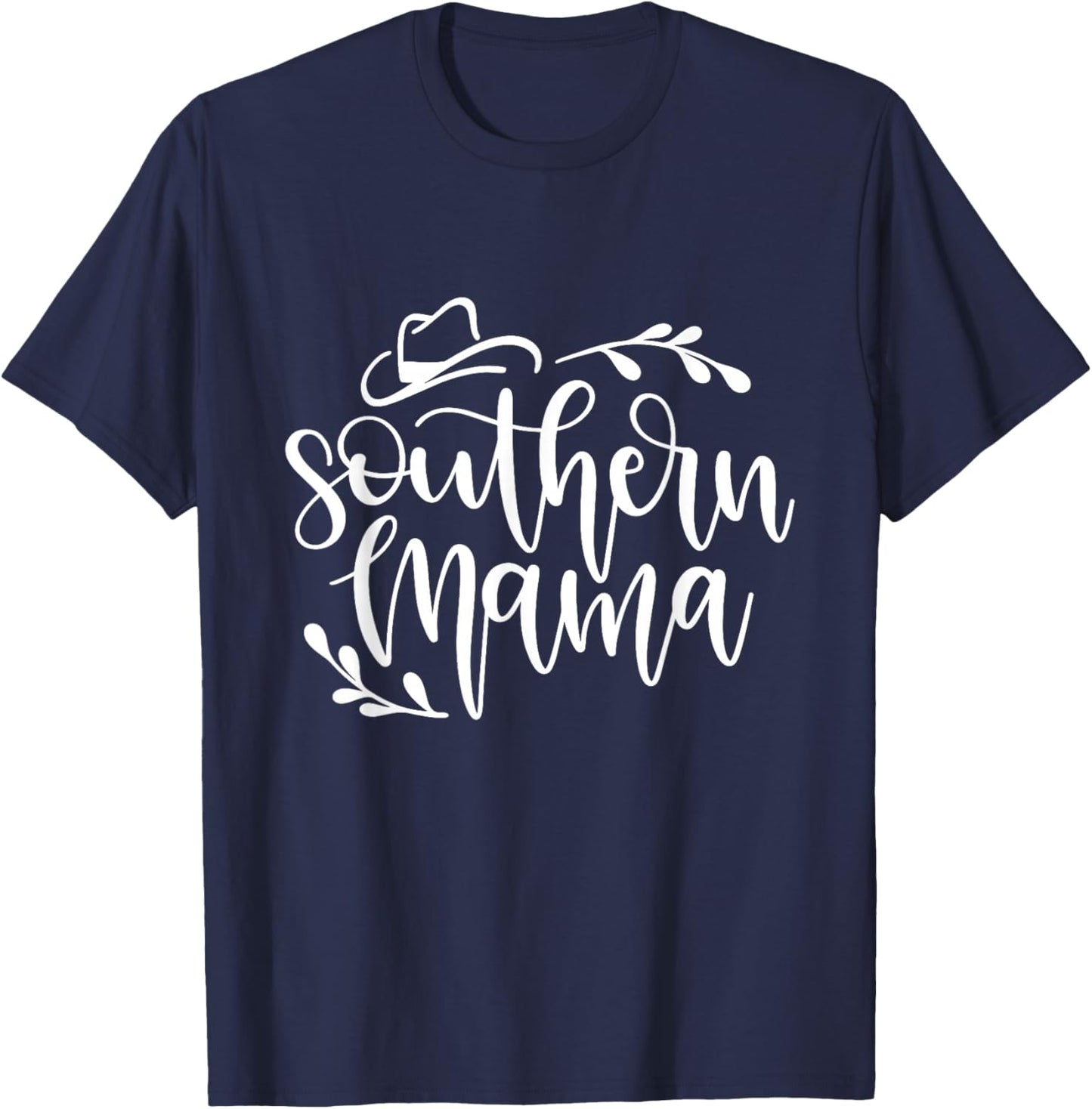 Southern Mama Cowboy Hat Funny Southern Mom T-Shirt - T-Shirt | Navy