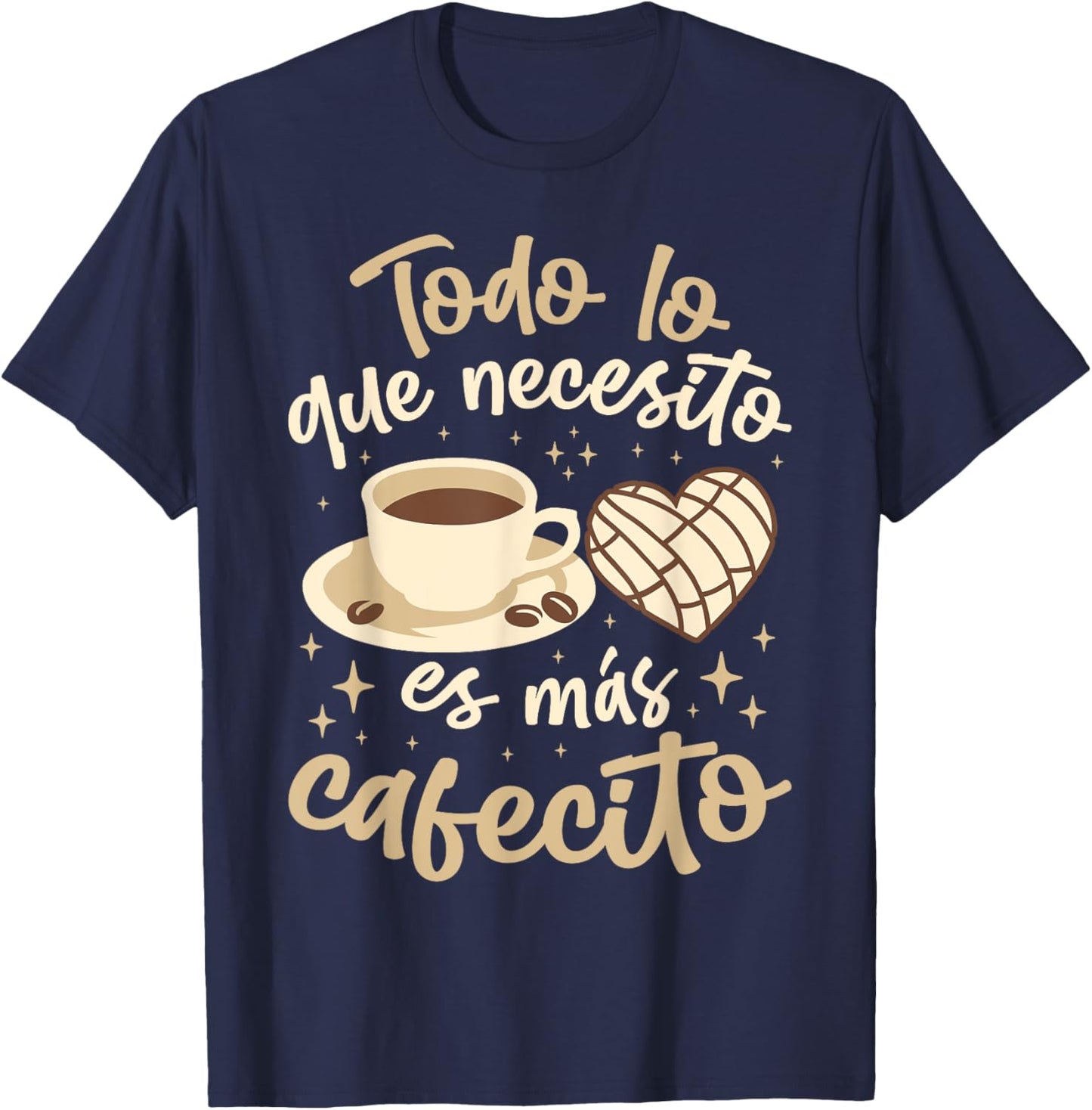 Cafecito Spanish Concha Design For Coffee Lovers T-Shirt - T-Shirt | Navy