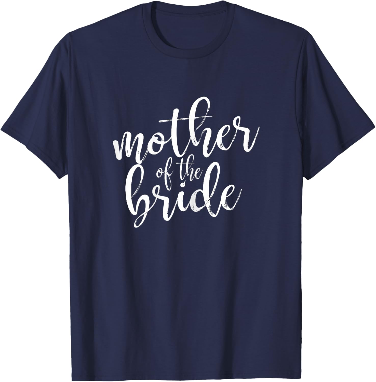 Mother of The Bride Matching Wedding Party T-Shirt - T-Shirt | Navy