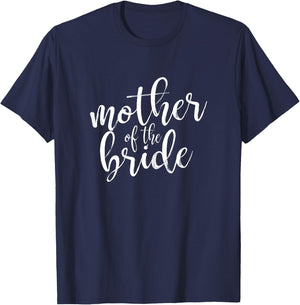 Mother of The Bride Matching Wedding Party T-Shirt - T-Shirt | Navy
