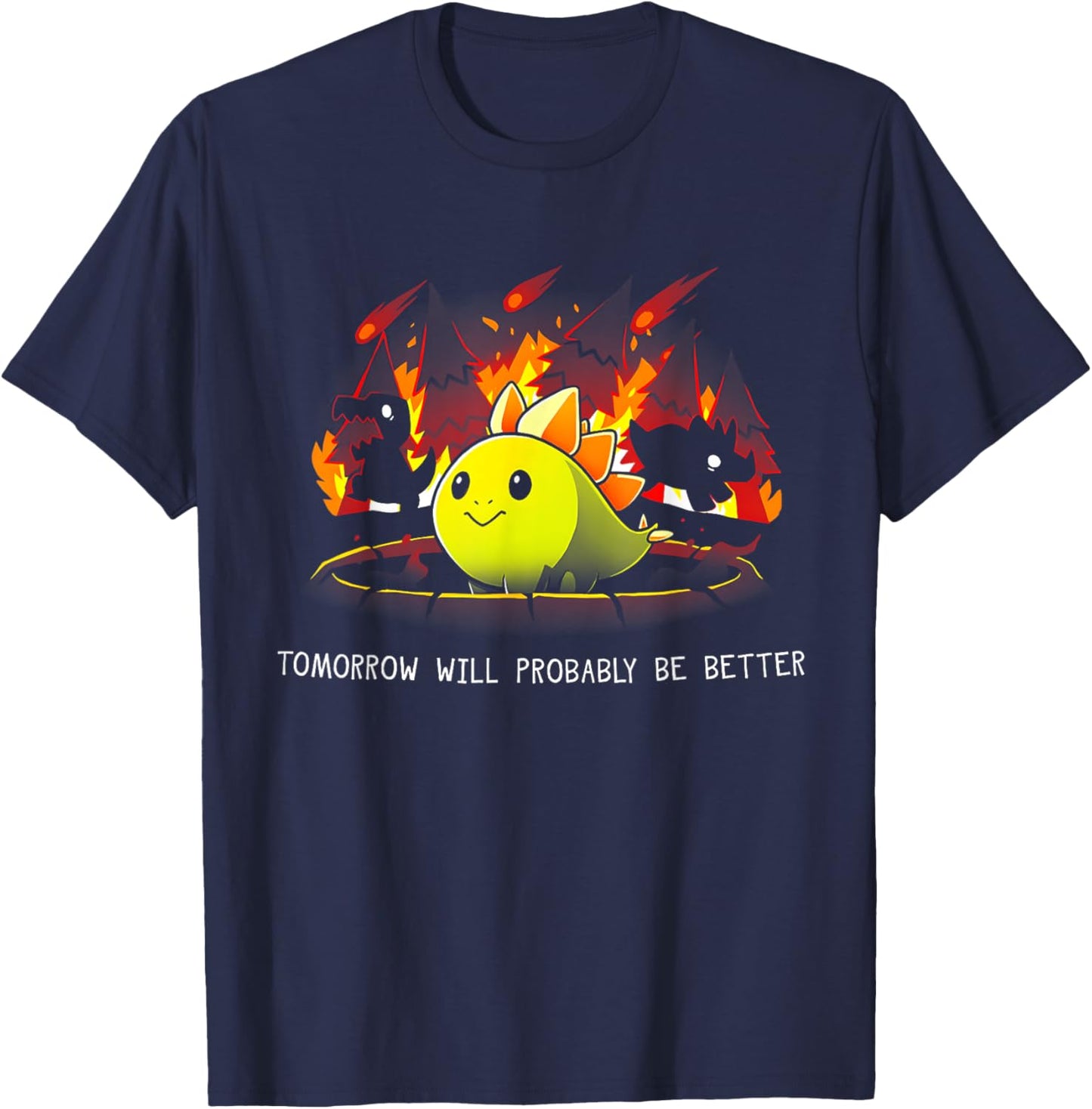 Tomorrow Will Probably Be Better T-Shirt - T-Shirt | Navy