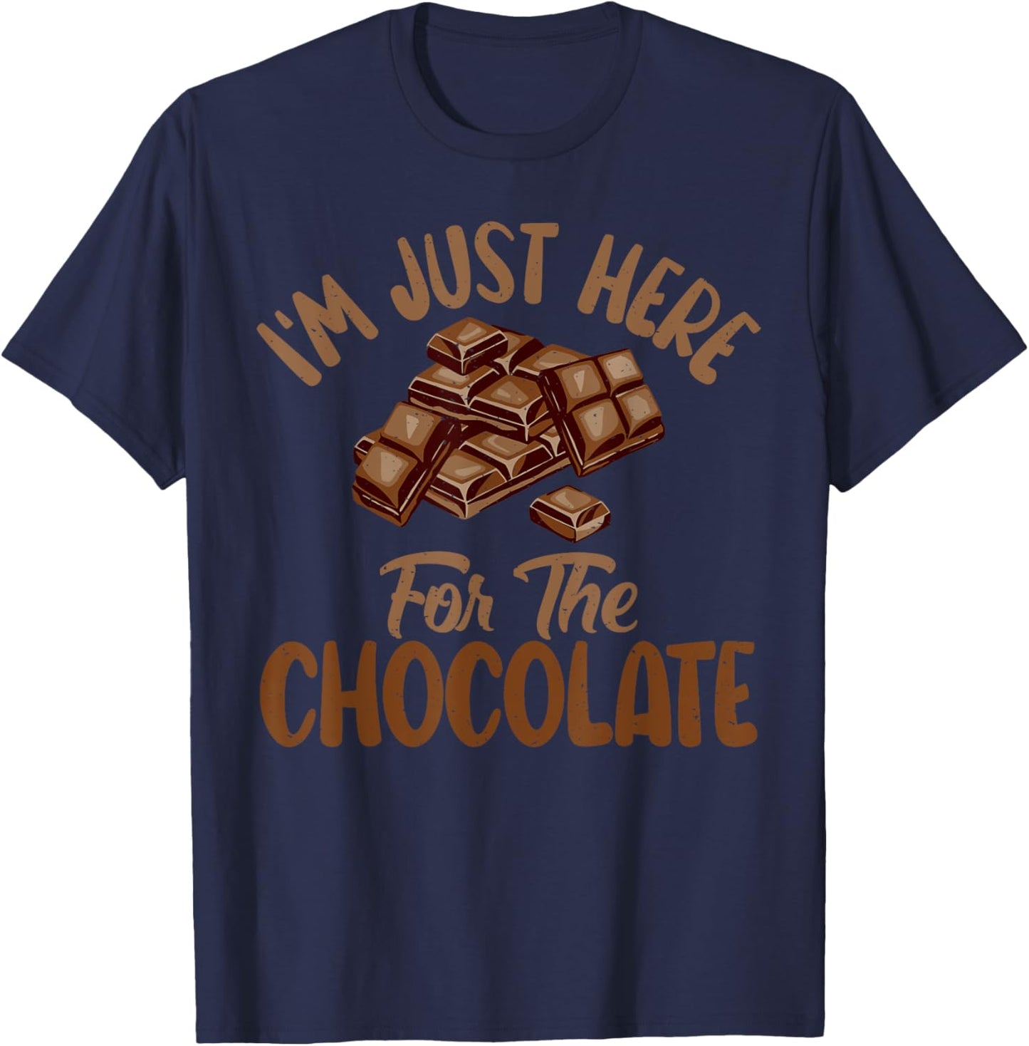 Im just here for the Chocolate Lover T-Shirt - T-Shirt | Navy