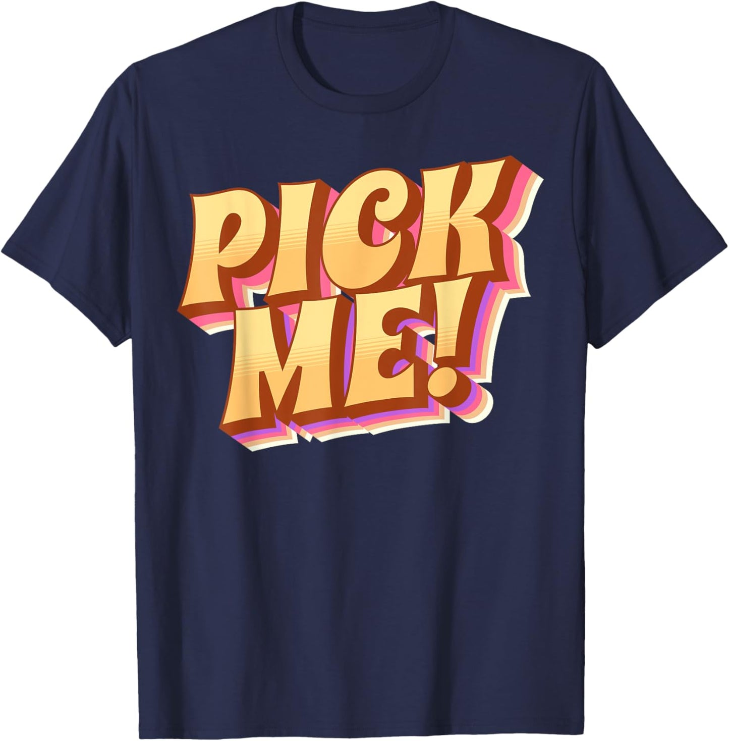 Pick me! T-Shirt - T-Shirt | Navy