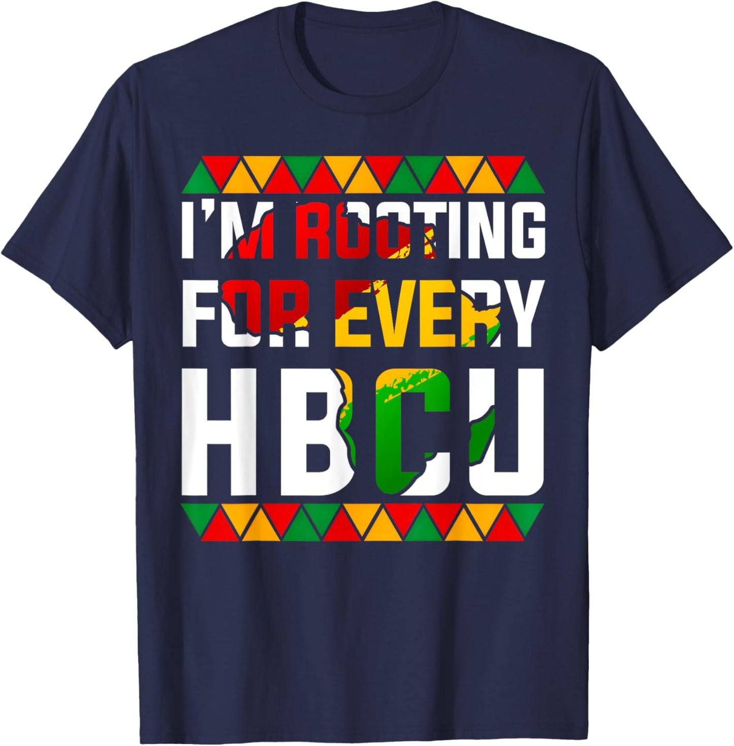 HBCU Black History Month I'm Rooting For Every HBCU Women T-Shirt - T-Shirt | Navy