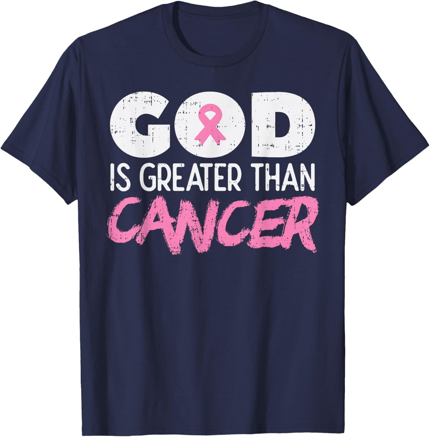God Is Greater Than Cancer Ribbon Breast Cancer Awareness T-Shirt - T-Shirt | Navy
