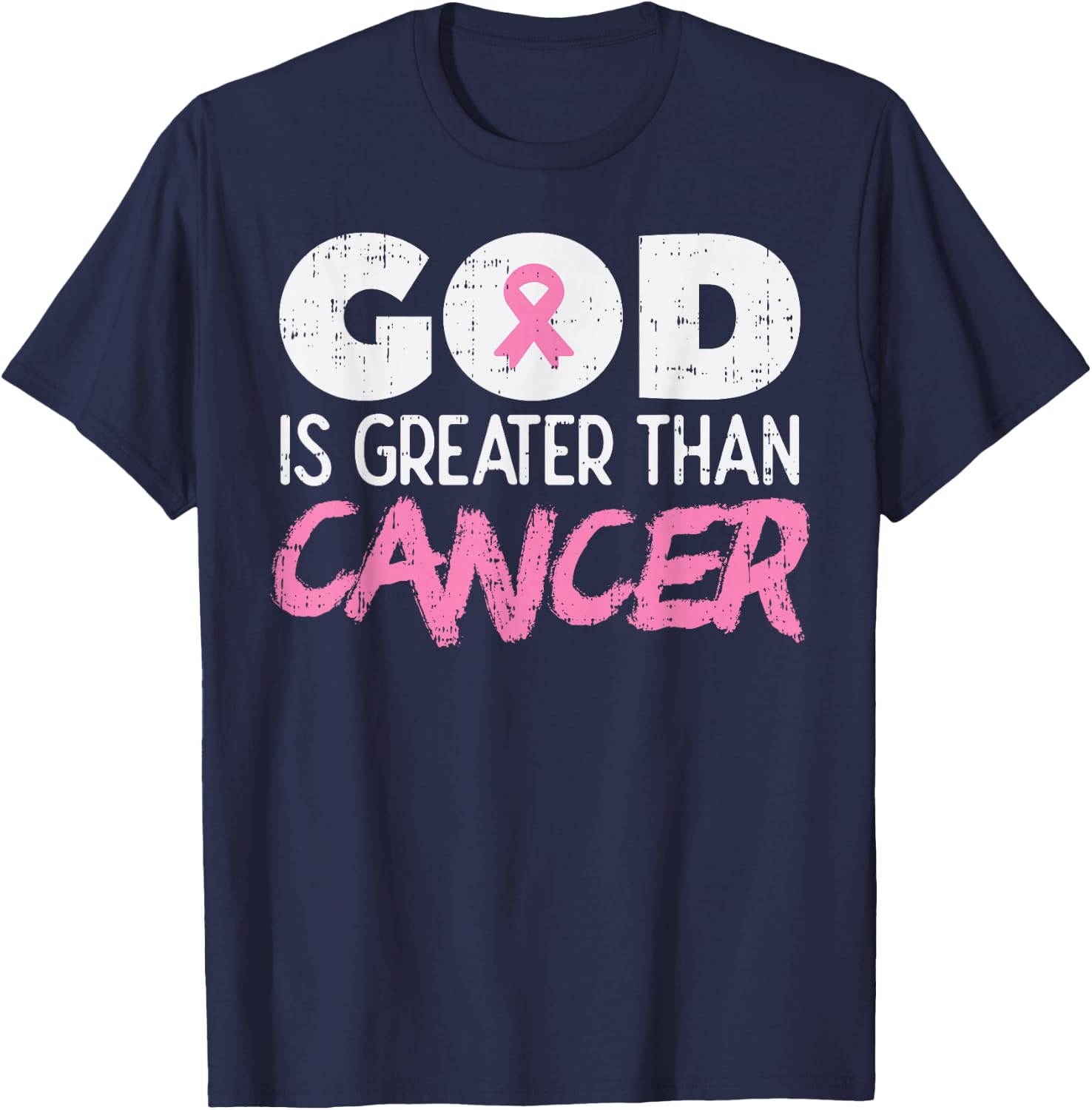 God Is Greater Than Cancer Ribbon Breast Cancer Awareness T-Shirt - T-Shirt | Navy
