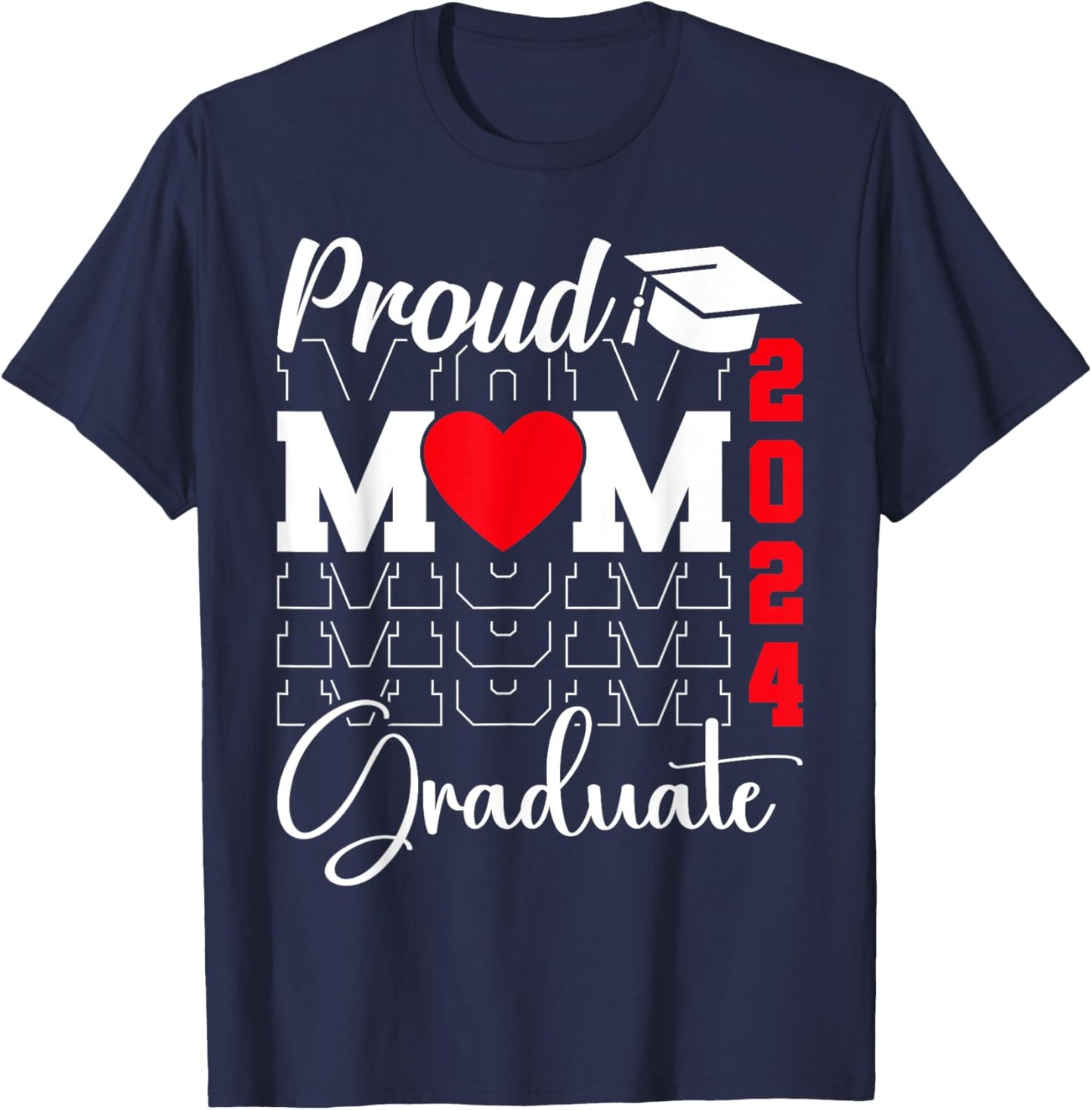 Proud Mom of a Class of 2024 Graduate Senior Mom 2024 Mother T-Shirt - T-Shirt | Navy