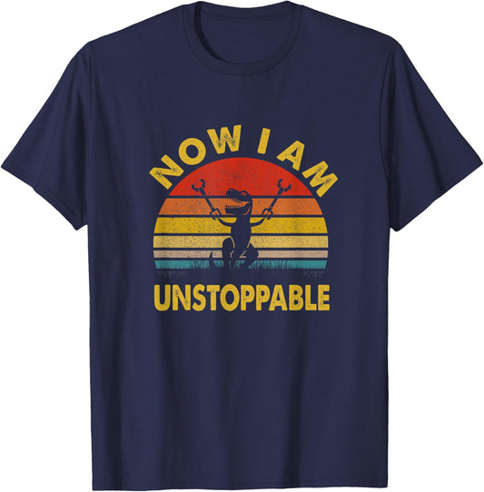 Now I Am Unstoppable Funny T-Rex T-Shirt - T-Shirt | Navy