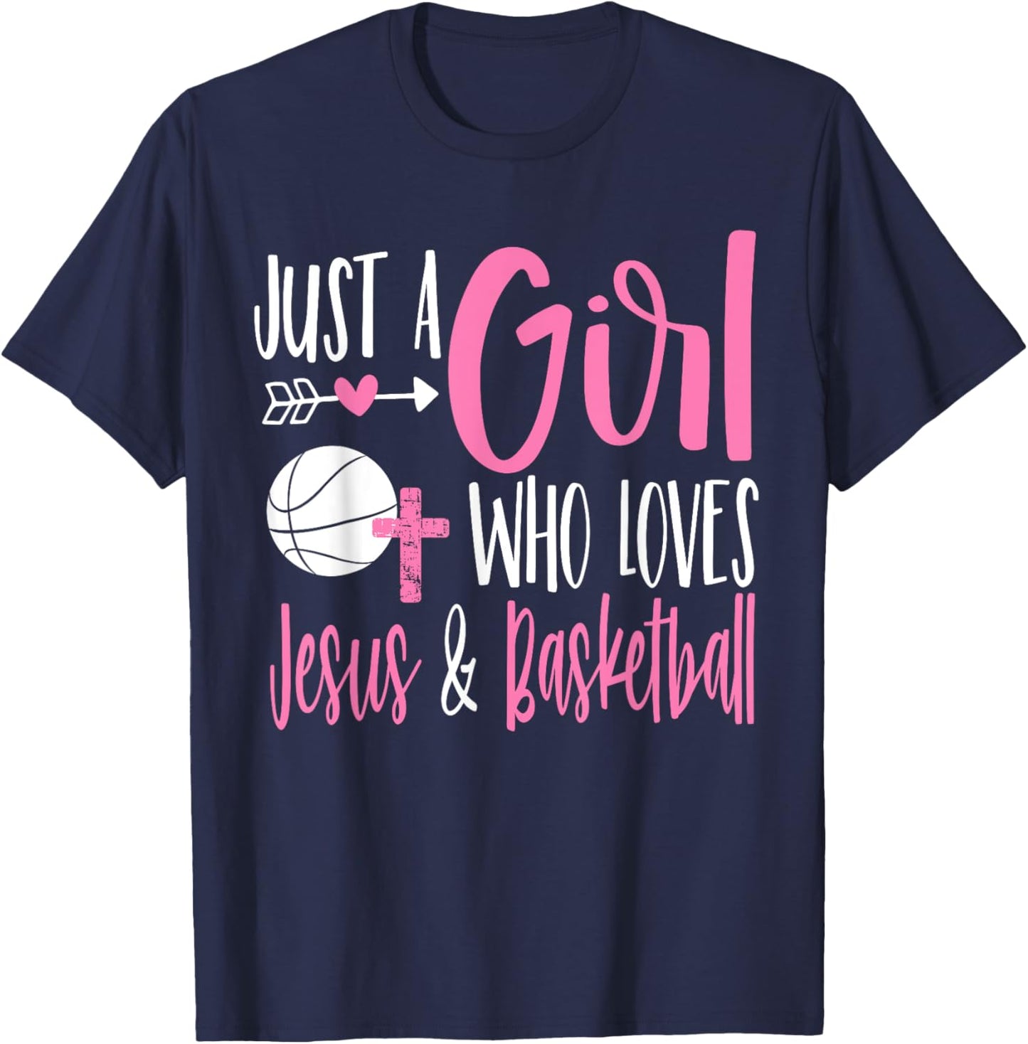 Just a Girl Who Loves Jesus and Basketball Christian Women T-Shirt - T-Shirt | Navy