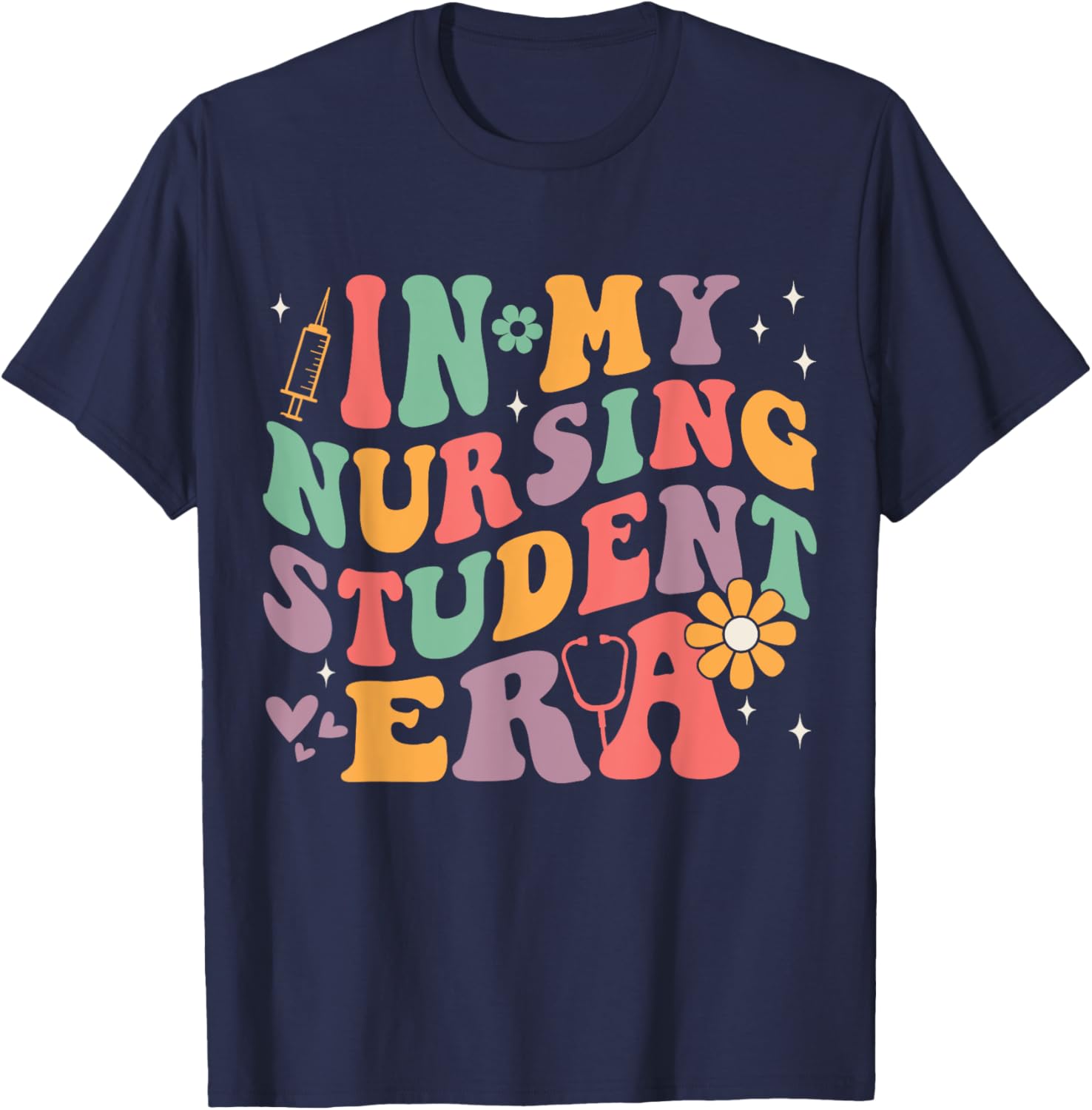 In My Nursing Student Era Groovy Nursing School Future Nurse T-Shirt - T-Shirt | Navy