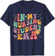 In My Nursing Student Era Groovy Nursing School Future Nurse T-Shirt - T-Shirt | Navy