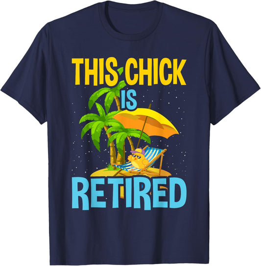 This Chick is retired Women Retirement T-Shirt - T-Shirt | Navy