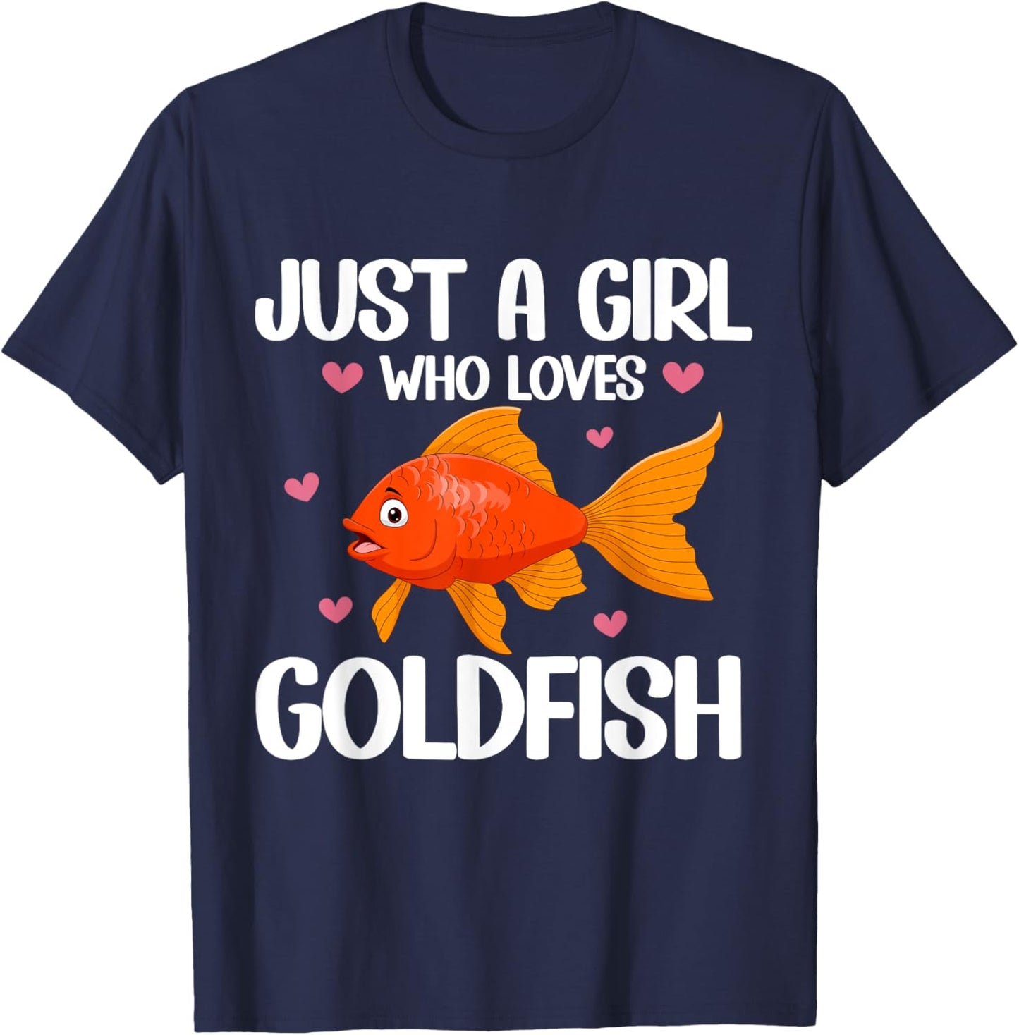 Just a Girl who loves Goldfish T-Shirt - T-Shirt | Navy