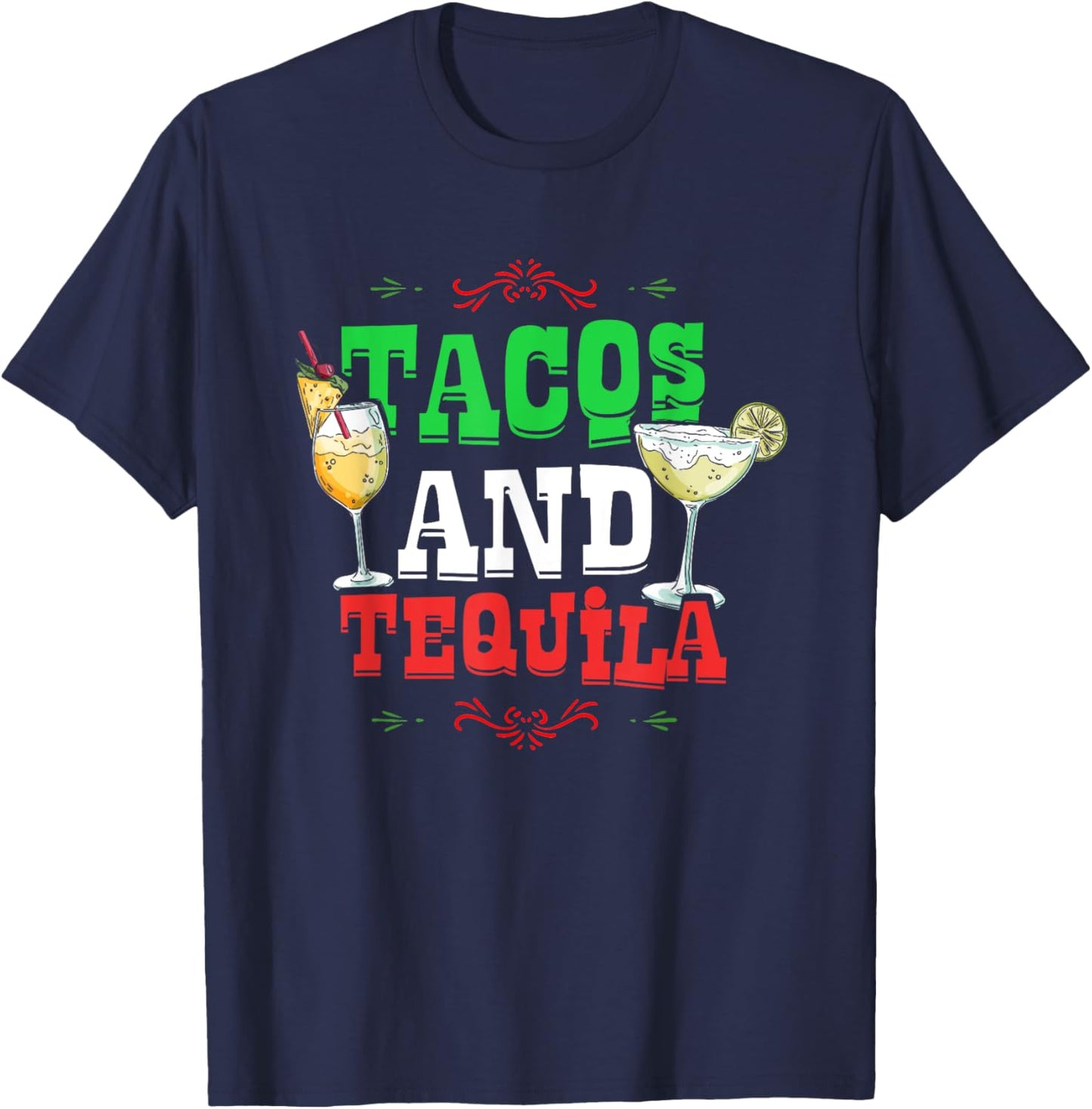 Tacos And Tequila | Mexican Food Alcohol | Mexico T-Shirt - T-Shirt | Navy