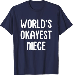 World's Okayest Niece T-Shirt - T-Shirt | Navy