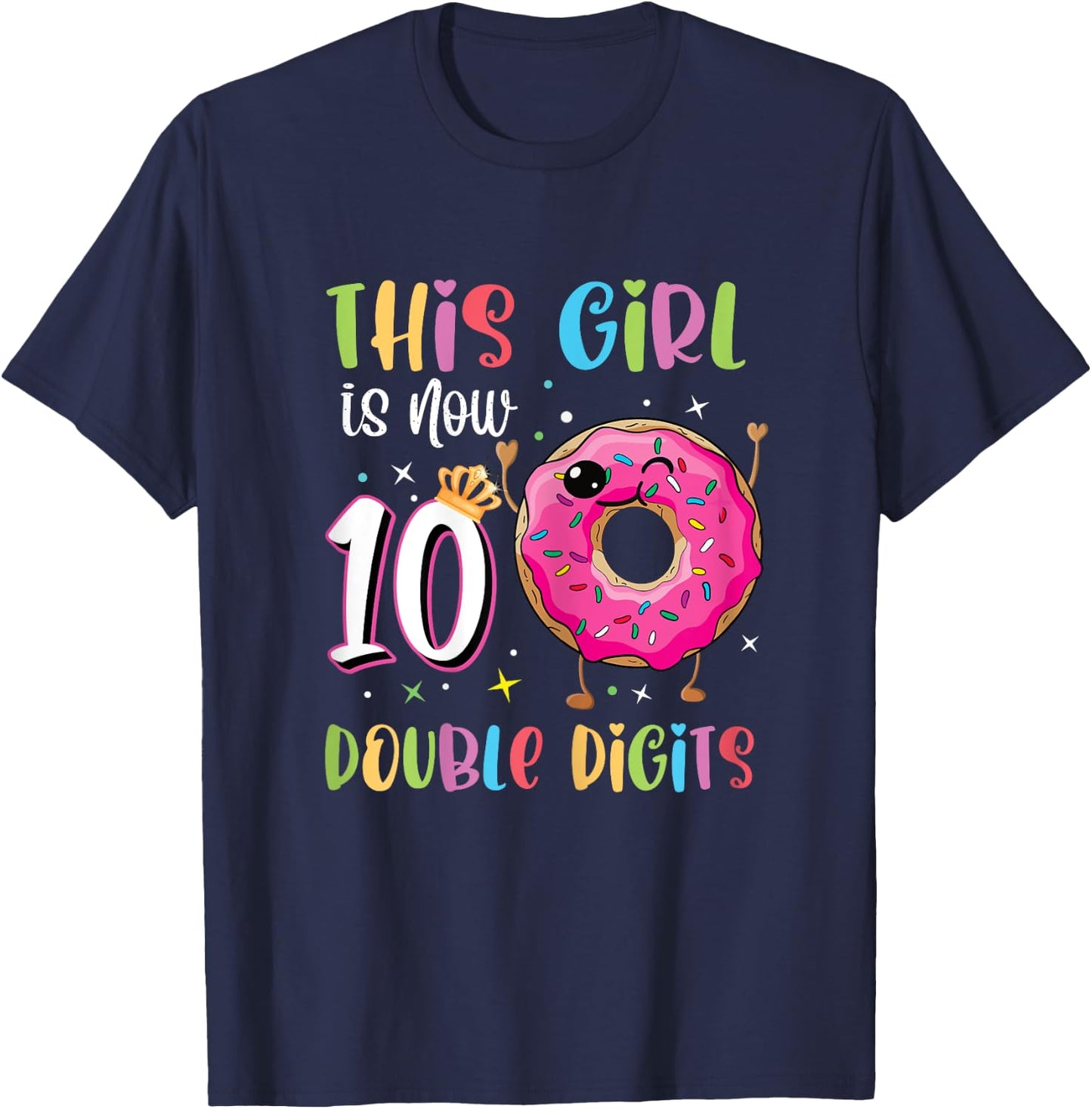 This Girl Is Now 10 Double Digits 10th birthday Donut T-Shirt - T-Shirt | Navy