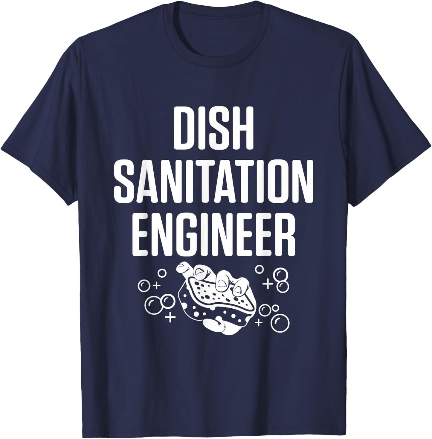 Dishwasher Sanitation Engineer Funny Dishwashing Gift T-Shirt - T-Shirt | Navy