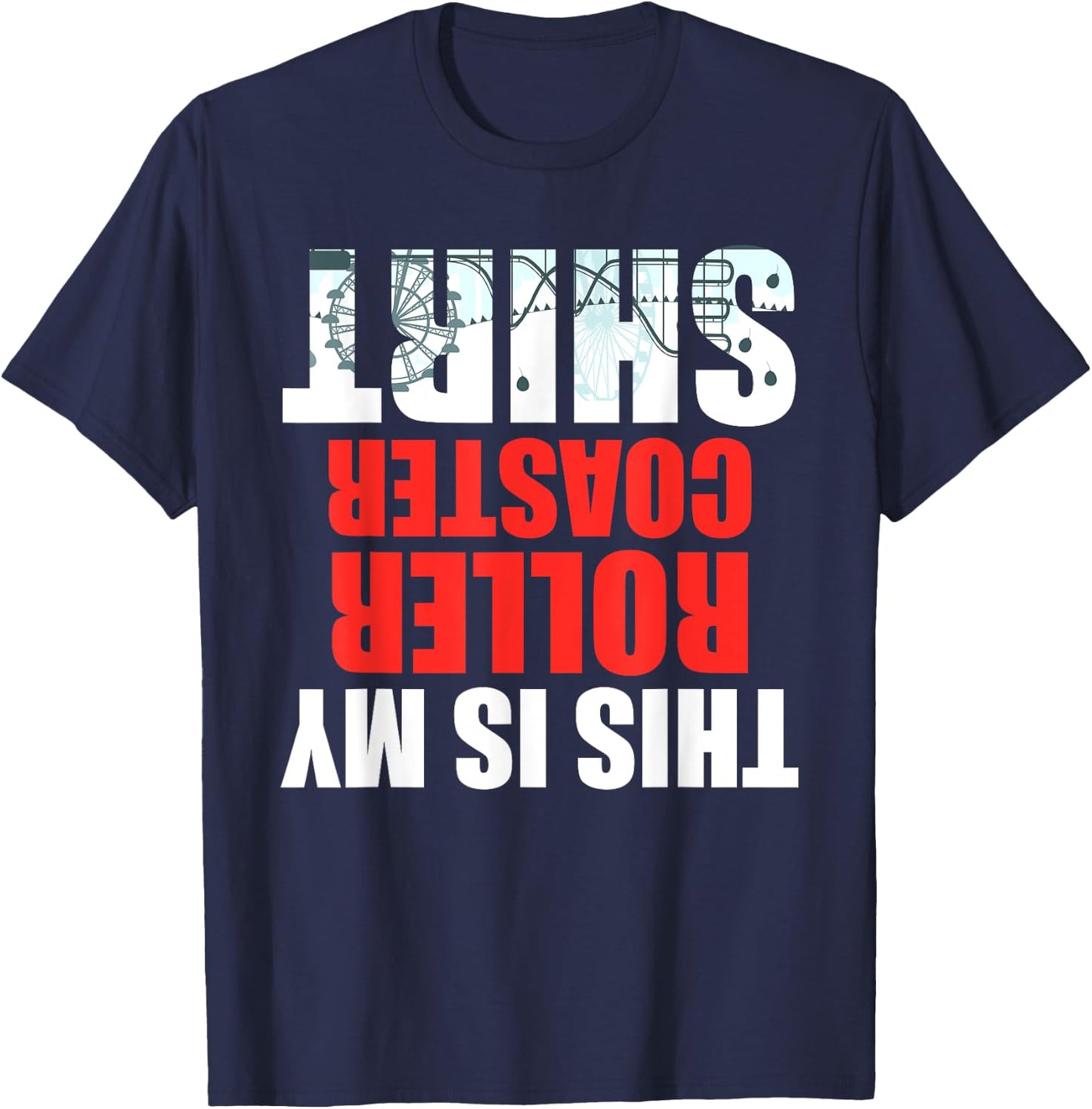This is My Roller Coaster Funny Theme Park Carnival Ride T-Shirt - T-Shirt | Navy