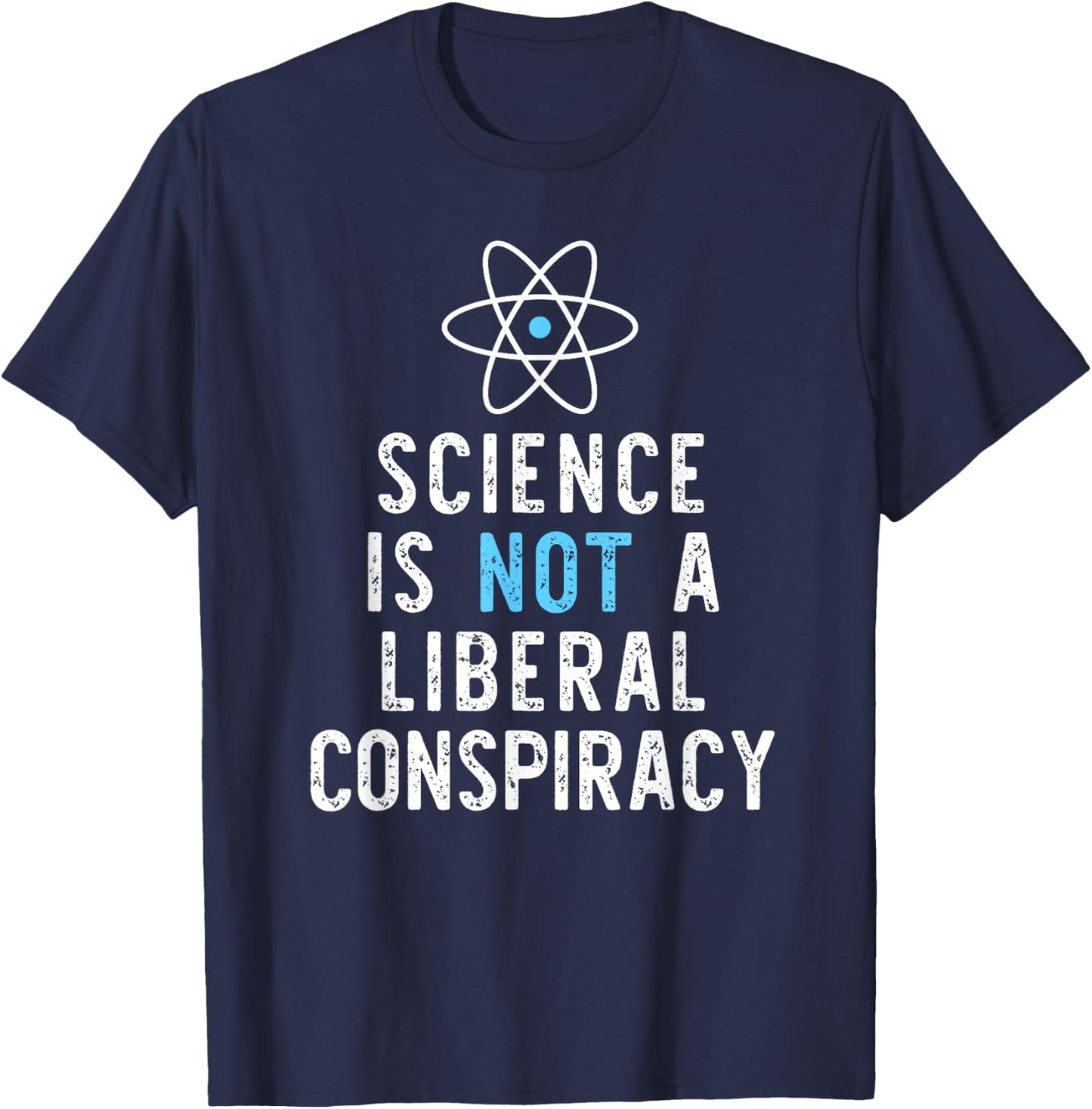 Science Is Not A Liberal Conspiracy Funny Christmas T-Shirt - T-Shirt | Navy