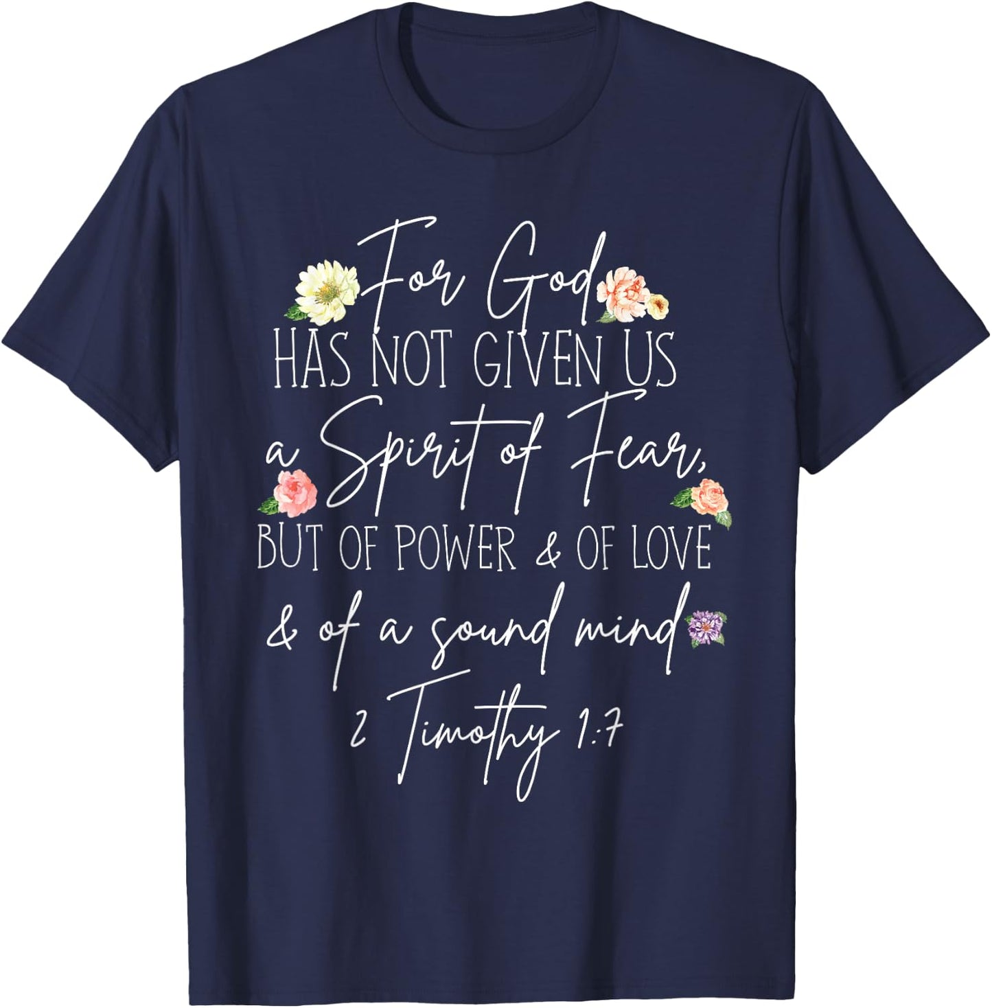 for God has not given us a spirit of fear but of power T-Shirt - T-Shirt | Navy