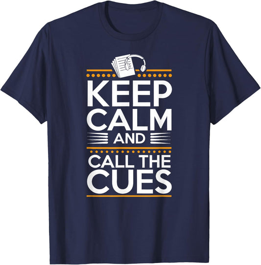 Stage Manager Call Cues Theatre Director Theater Manager T-Shirt - T-Shirt | Navy