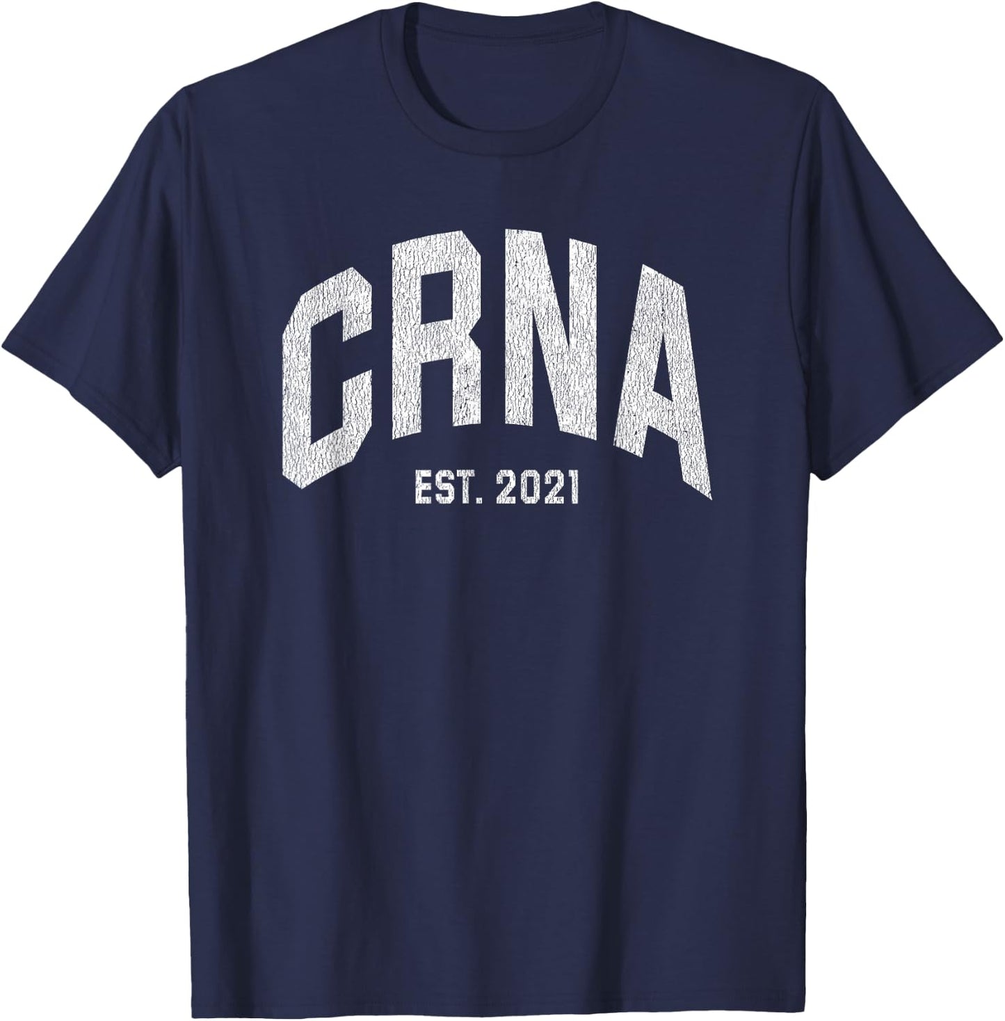 Nurse Anesthetist CRNA Graduation 2021 T-Shirt - T-Shirt | Navy