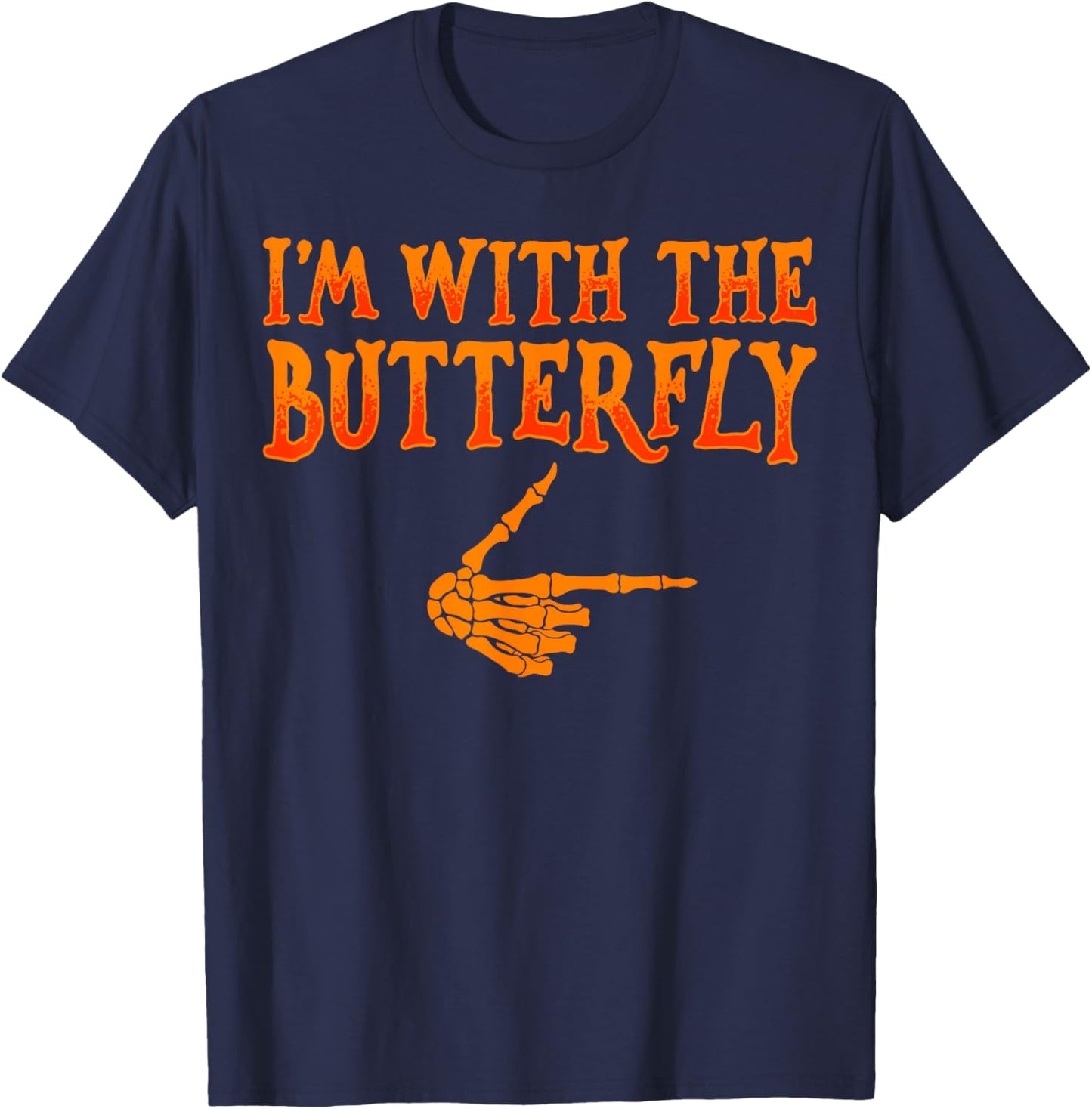 I'm with The Butterfly Funny Butterfly Catcher Costume Style T-Shirt - T-Shirt | Navy